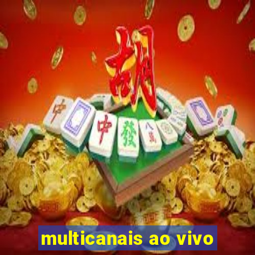 multicanais ao vivo